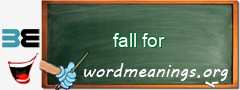 WordMeaning blackboard for fall for